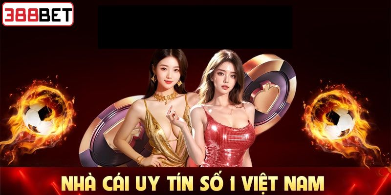 Tổng quan về thương hiệu giải trí 388BET